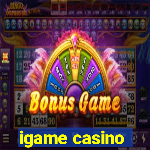 igame casino